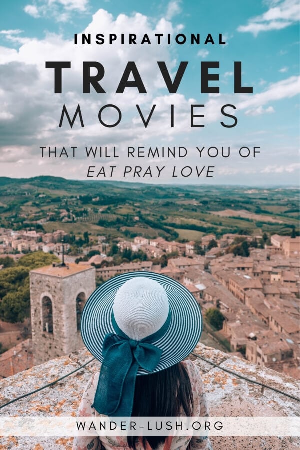 Best Movies Similar to Eat Pray Love: Inspiring Journeys and Self-Discovery