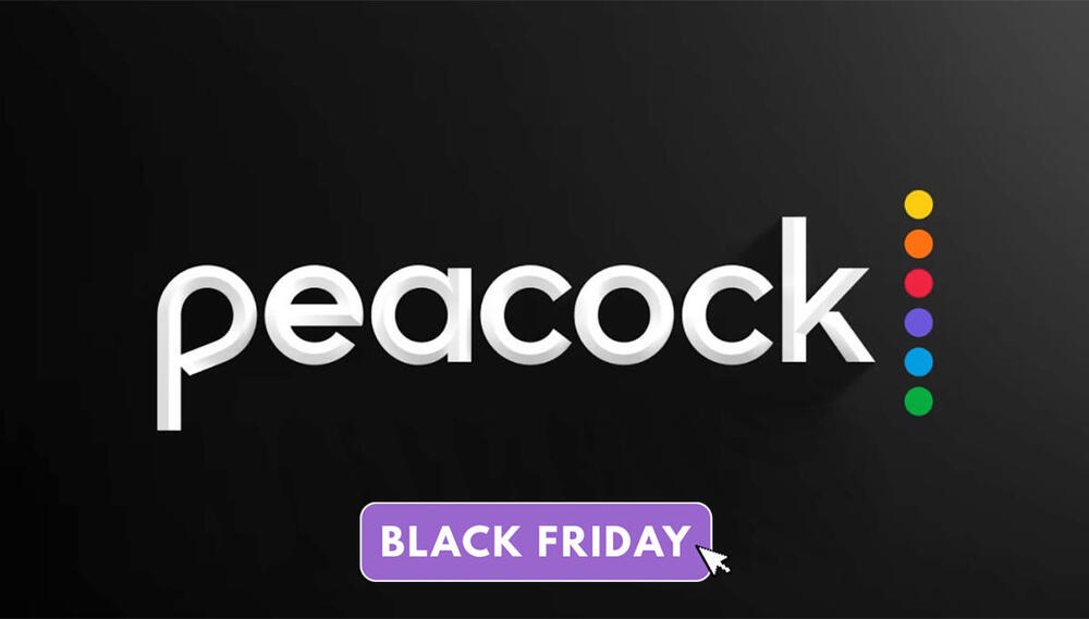 The Best Peacock Black Friday Streaming Deals, Free Subscription 2024