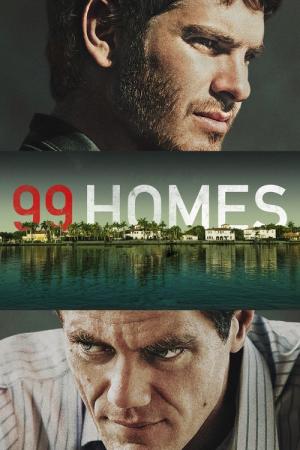 Top Films Similar to 99 Homes: Exploring Greed, Crisis, and Survival