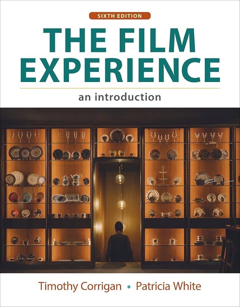 The Film Experience An Introduction Explained: A clear and easy way to learn about this amazing subject!