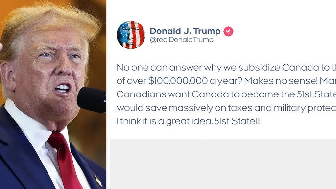Wants Canada as 51st U.S. State