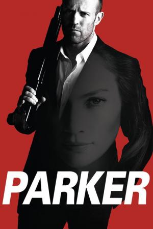 Best Movies Similar to Parker: Action-Packed Heist Films (Find More Movies Like Parker)