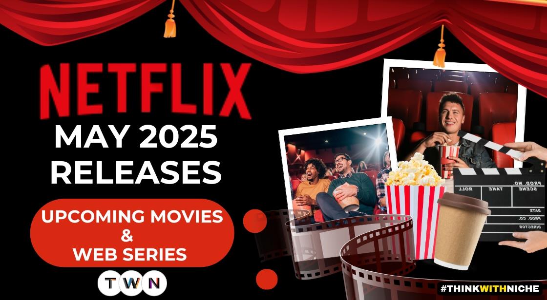 Netflix New Releases: May 2025