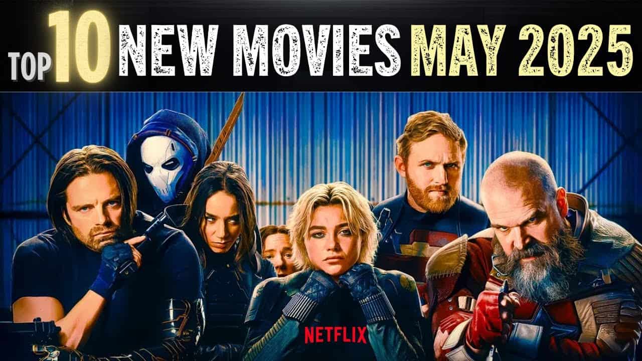 Netflix New Releases: May 2025