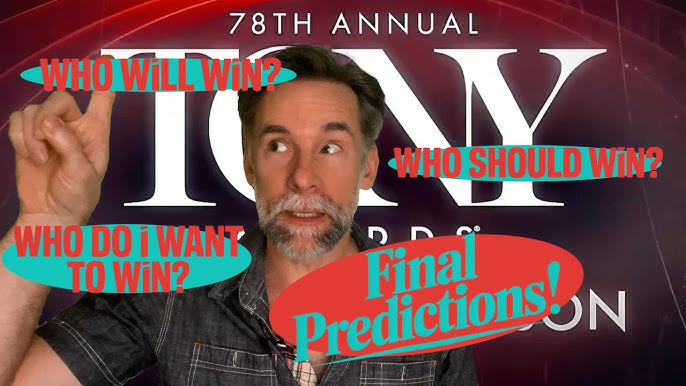 Tony Award Winners 2025 Predictions: Category-By-Category Using Math