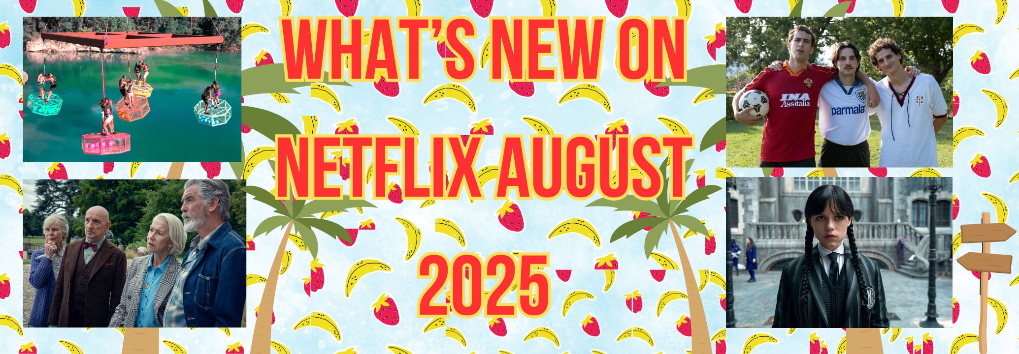 Netflix New Releases: August 2025