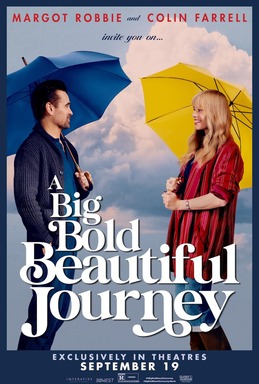 Margot Robbie, Colin Farrell on Big Bold Beautiful Journey, Original Films